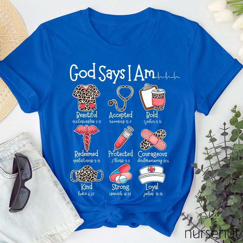 God Says I Am Nurse T-Shirt