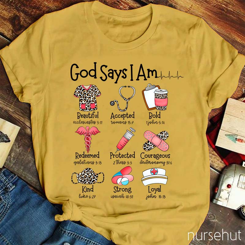 God Says I Am Nurse T-Shirt