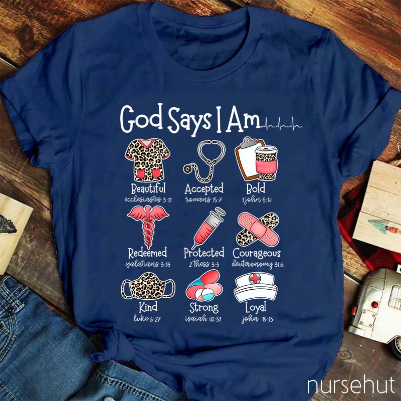 God Says I Am Nurse T-Shirt
