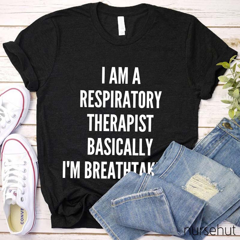 I Am A Respiratory Therapist Nurse T-Shirt
