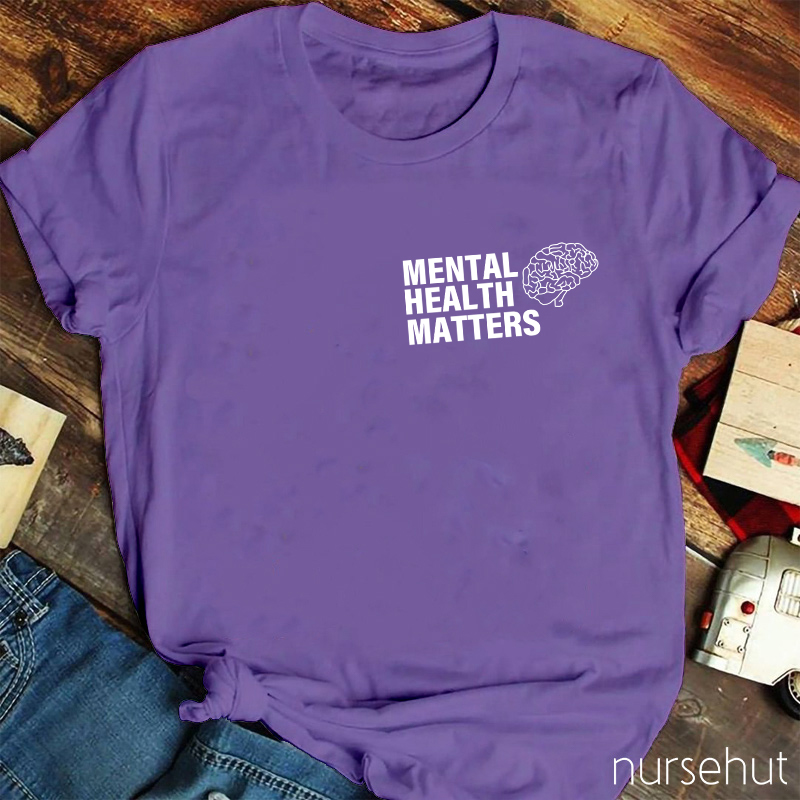 Mental Health Matters Nurse T-Shirt