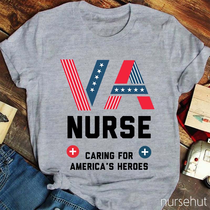VA Nurse Caring For America's Heroes Nurse T-Shirt