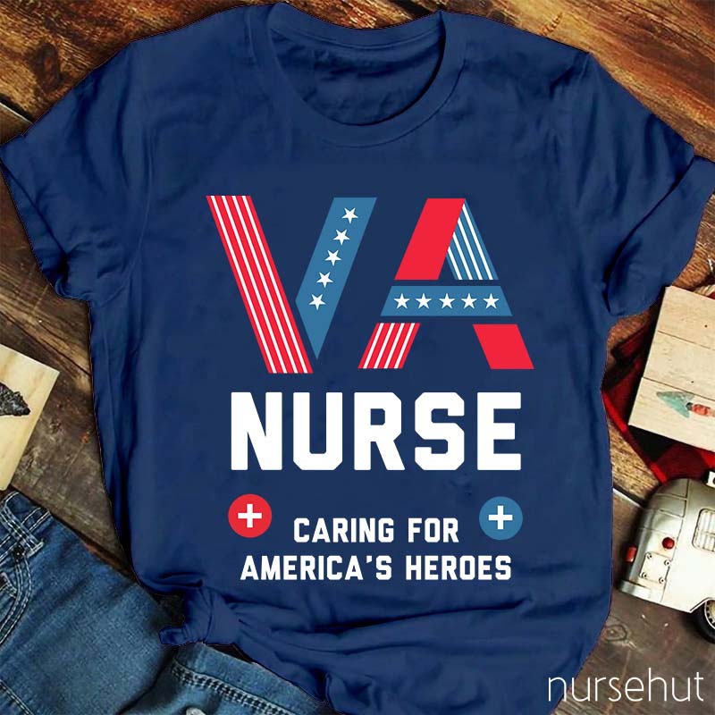 VA Nurse Caring For America's Heroes Nurse T-Shirt
