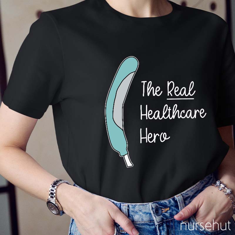 The Real Healthcare Here Nurse T-Shirt