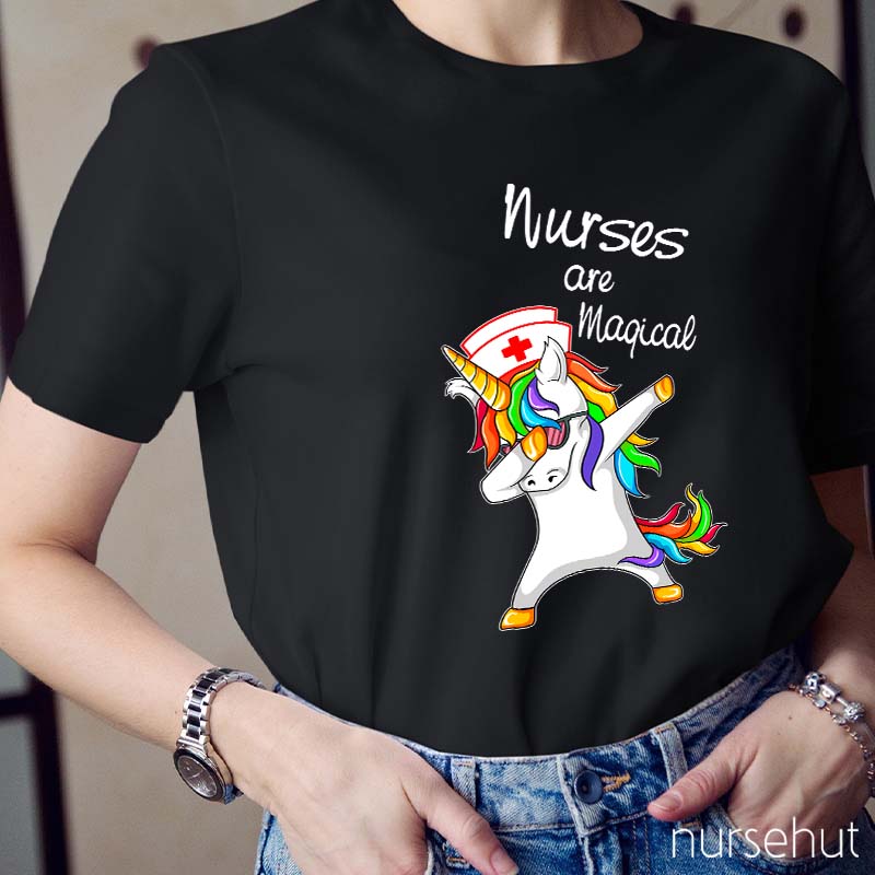 Nurses Are Magical  Like Unicorns Nurse T-Shirt