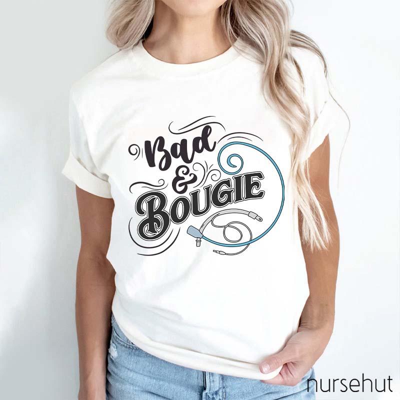 Bad Bougie Nurse T-Shirt