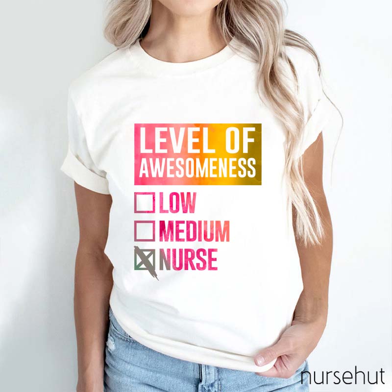 Level Of Awesomeness Nurse T-Shirt