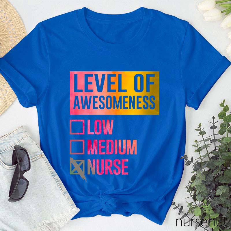 Level Of Awesomeness Nurse T-Shirt