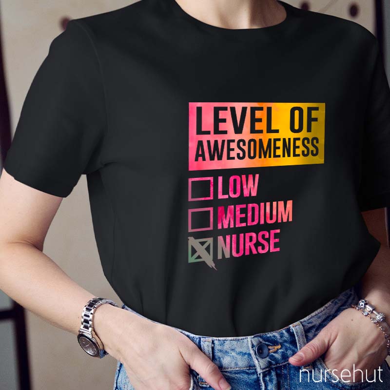 Level Of Awesomeness Nurse T-Shirt