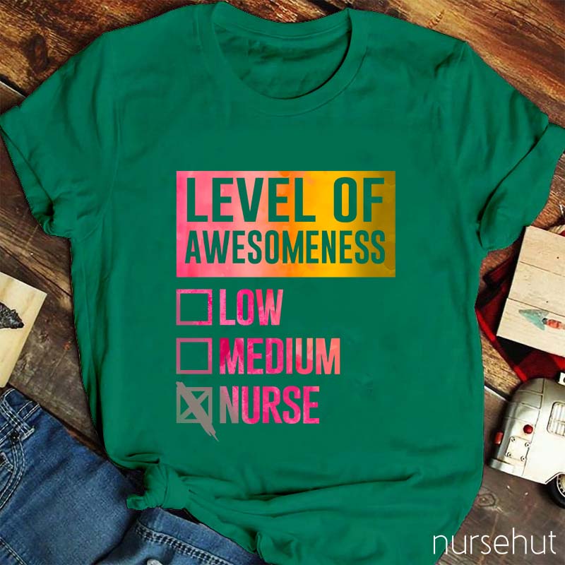Level Of Awesomeness Nurse T-Shirt