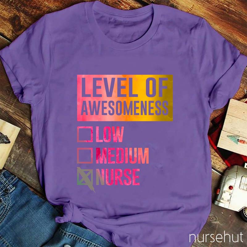 Level Of Awesomeness Nurse T-Shirt