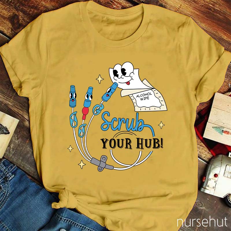 Scrub Your Hub Nurse T-Shirt
