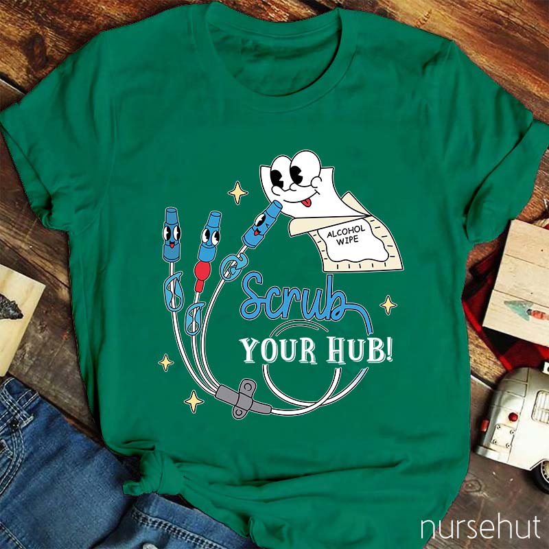 Scrub Your Hub Nurse T-Shirt