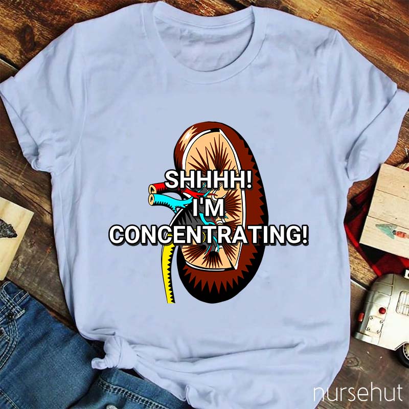 I'm Nurse Concentrating Nurse T-Shirt