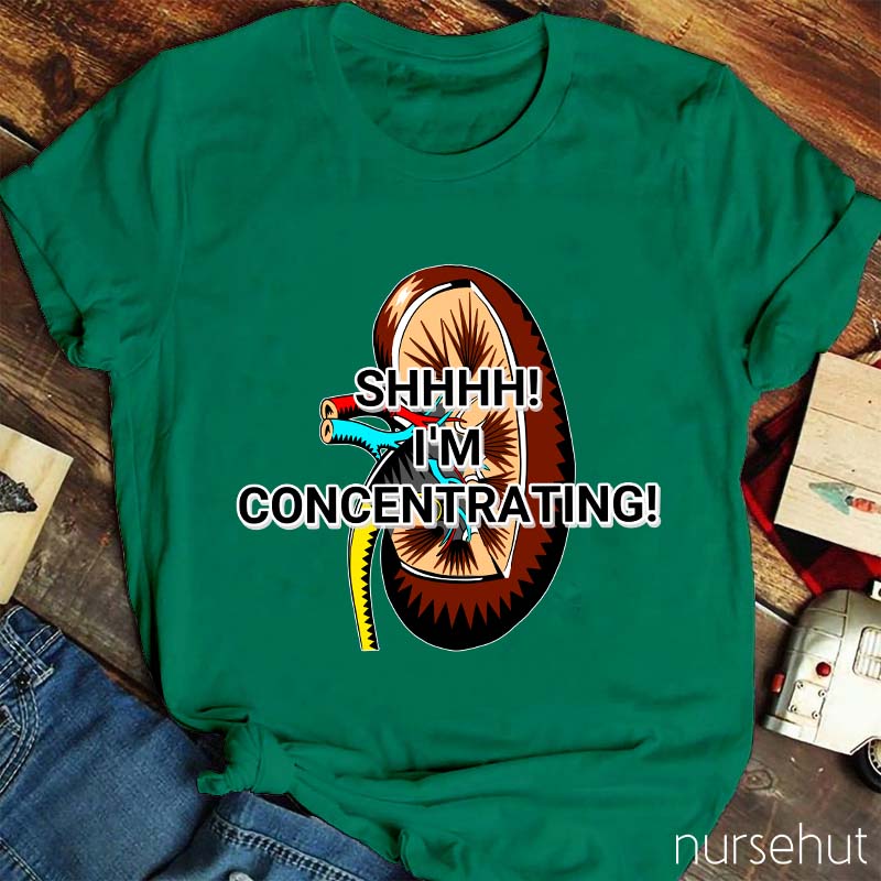 I'm Nurse Concentrating Nurse T-Shirt