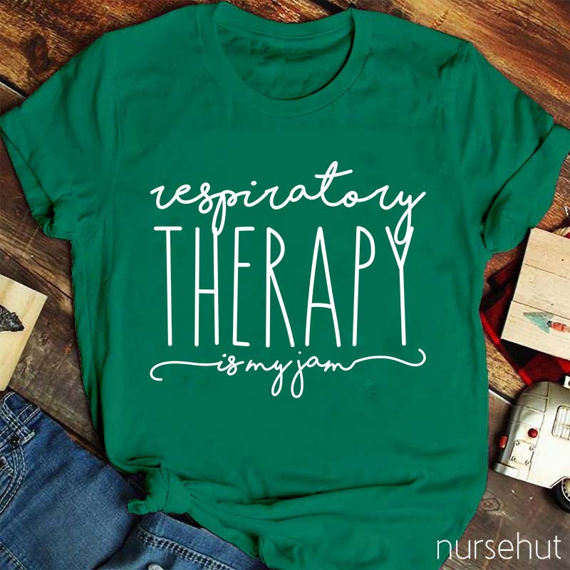 Respiratory Therapy Is My Jam Nurse T-Shirt