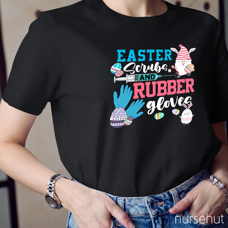 Easter Scrubs And Rubber Gloves Nurse T-Shirt