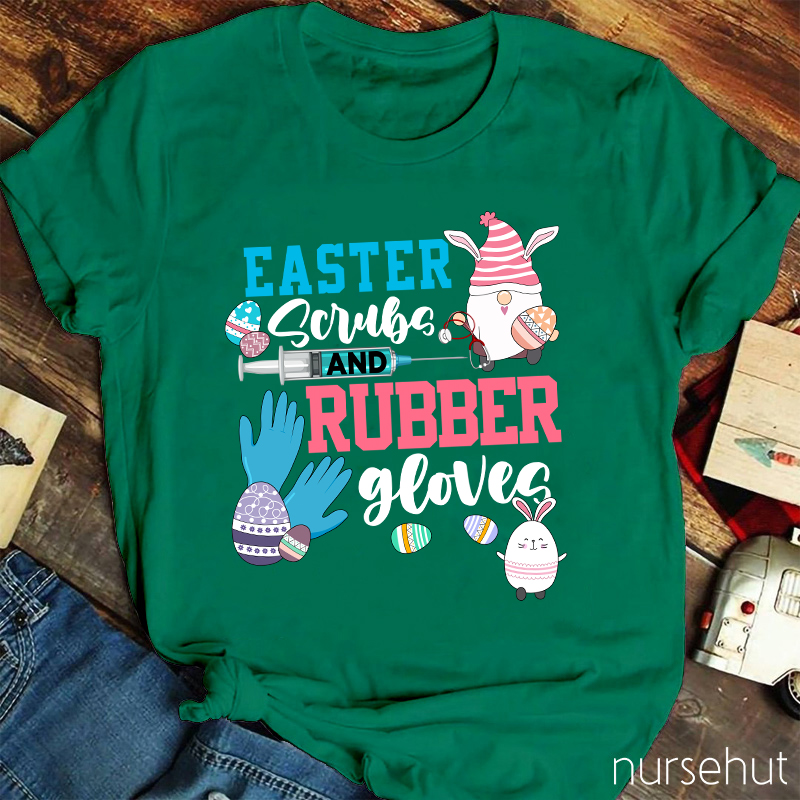 Easter Scrubs And Rubber Gloves Nurse T-Shirt