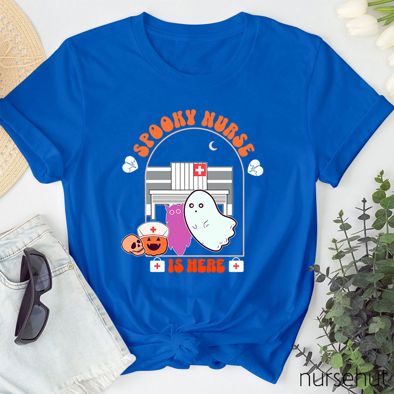 Spooky Nurse Is Here Nurse T-Shirt