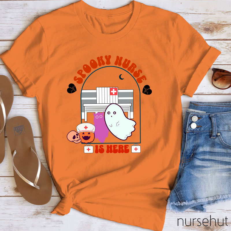 Spooky Nurse Is Here Nurse T-Shirt