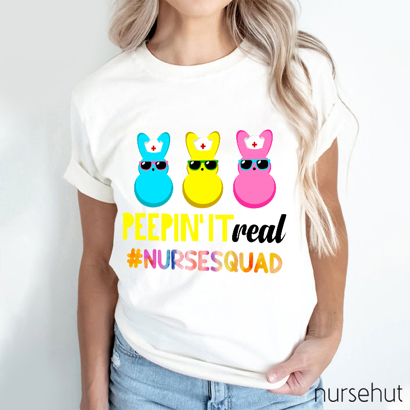 Peepin' It Real Nurse T-Shirt