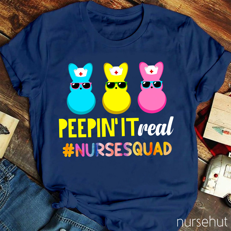 Peepin' It Real Nurse T-Shirt