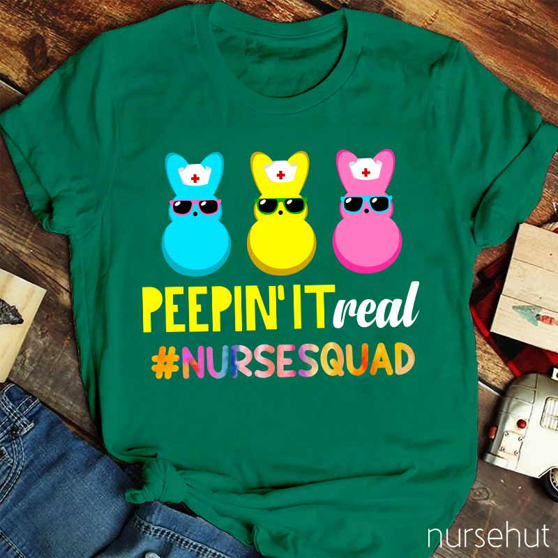 Peepin' It Real Nurse T-Shirt