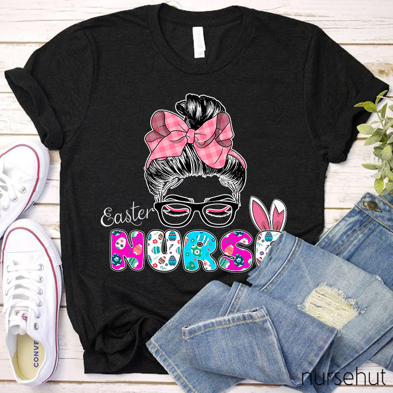 Easter Bunny Ears Eggs Girl With A Bow-note  Nurse T-Shirt