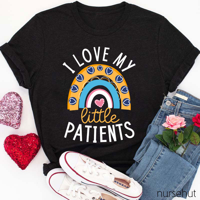 I Love My Little Patients Nurse T-Shirt