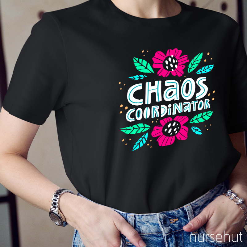 Chaos Coordinator Nurse T-Shirt