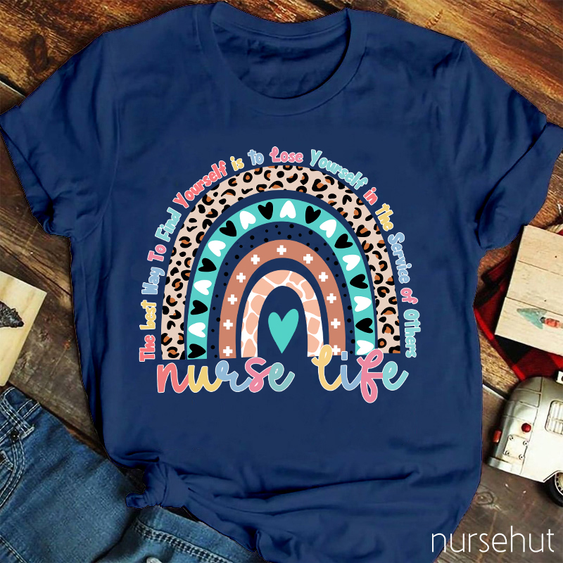 The Best Way To Find Yourself Is To Lose Yourself In The Service Of Others Nurse T-Shirt