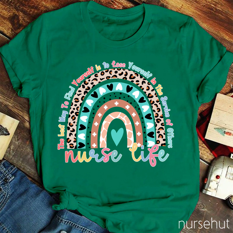 The Best Way To Find Yourself Is To Lose Yourself In The Service Of Others Nurse T-Shirt