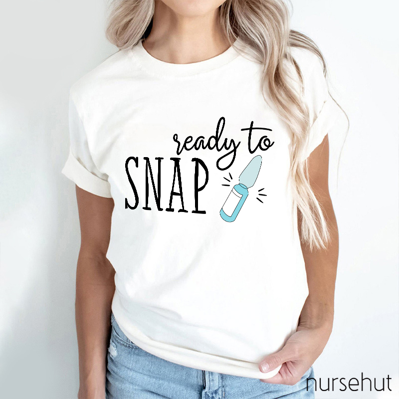 Ready To Snap Nurse T-Shirt