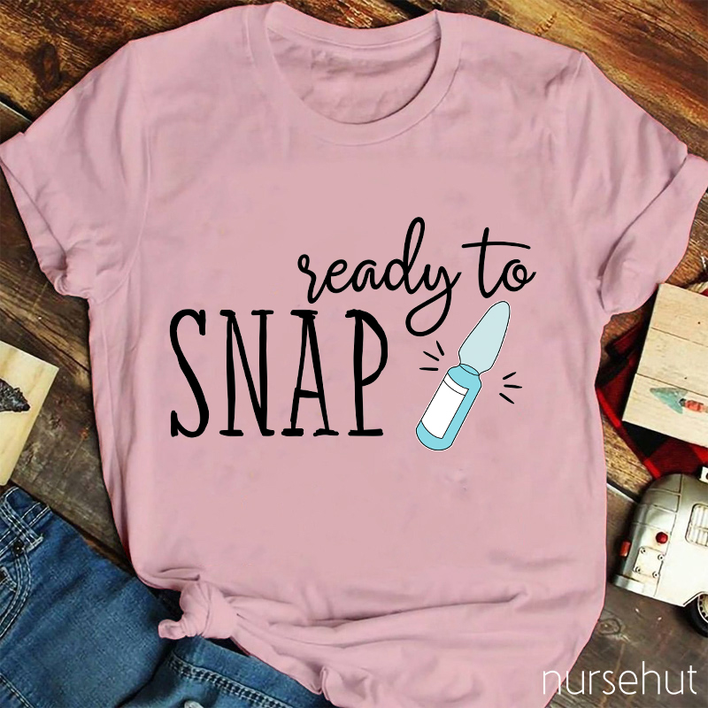 Ready To Snap Nurse T-Shirt