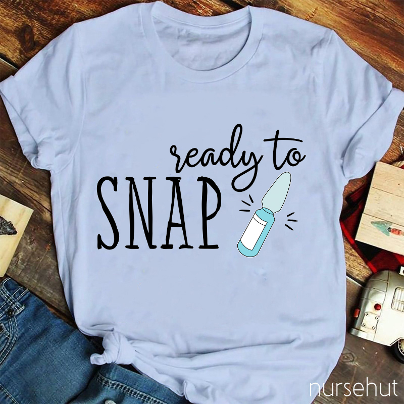 Ready To Snap Nurse T-Shirt