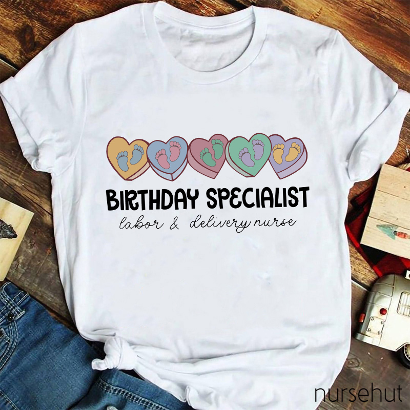 Birthday Specialist Nurse T-Shirt