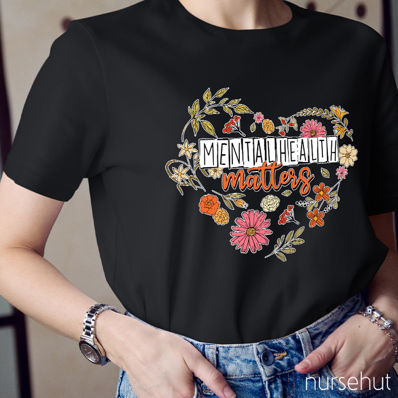 Mental Health Matters Nurse T-Shirt