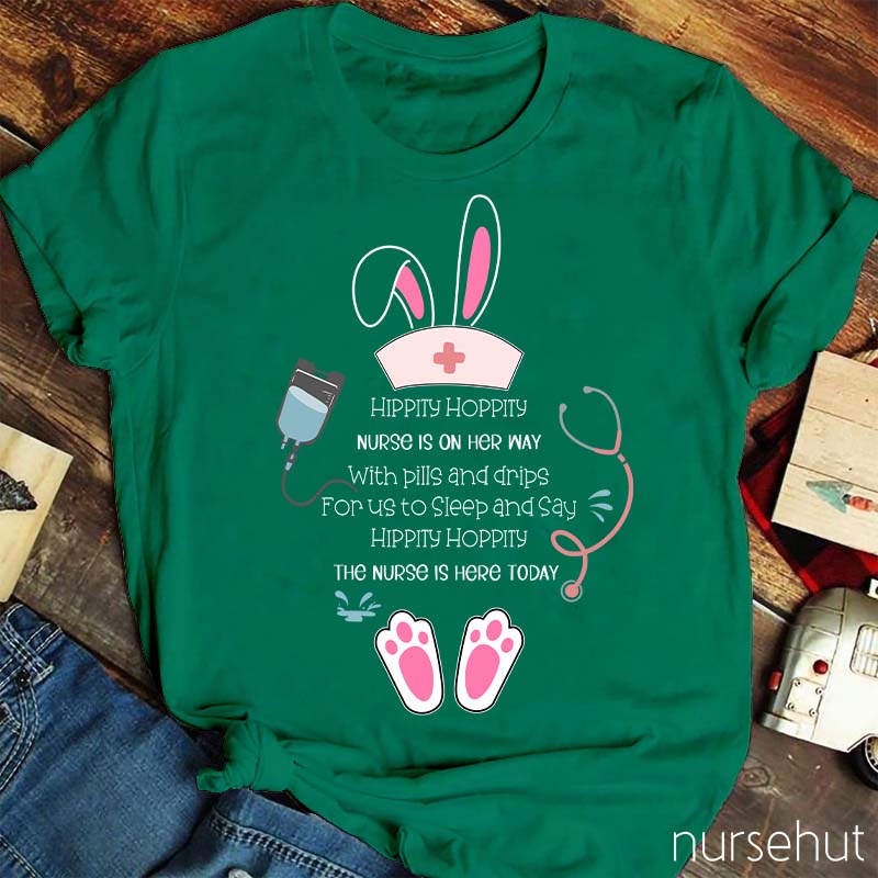The Nurse Is Here Today Nurse T-Shirt