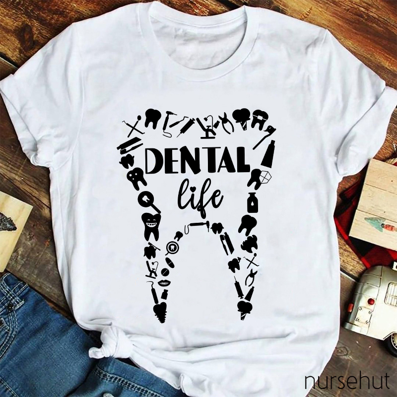 Dental Life Teeth Nurse T-Shirt