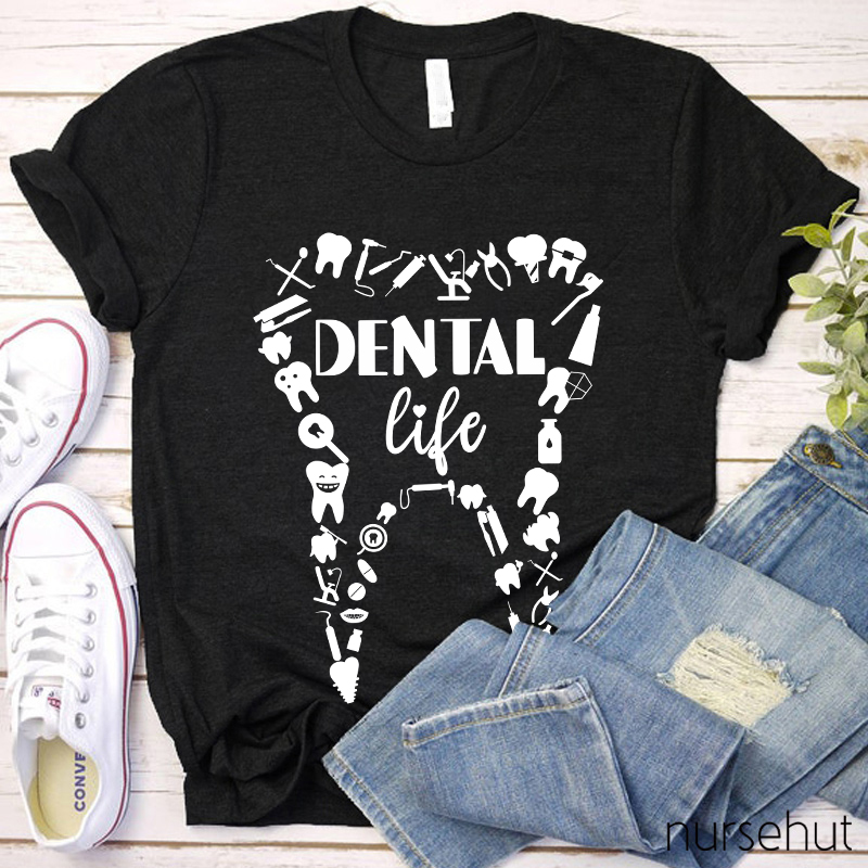 Dental Life Teeth Nurse T-Shirt