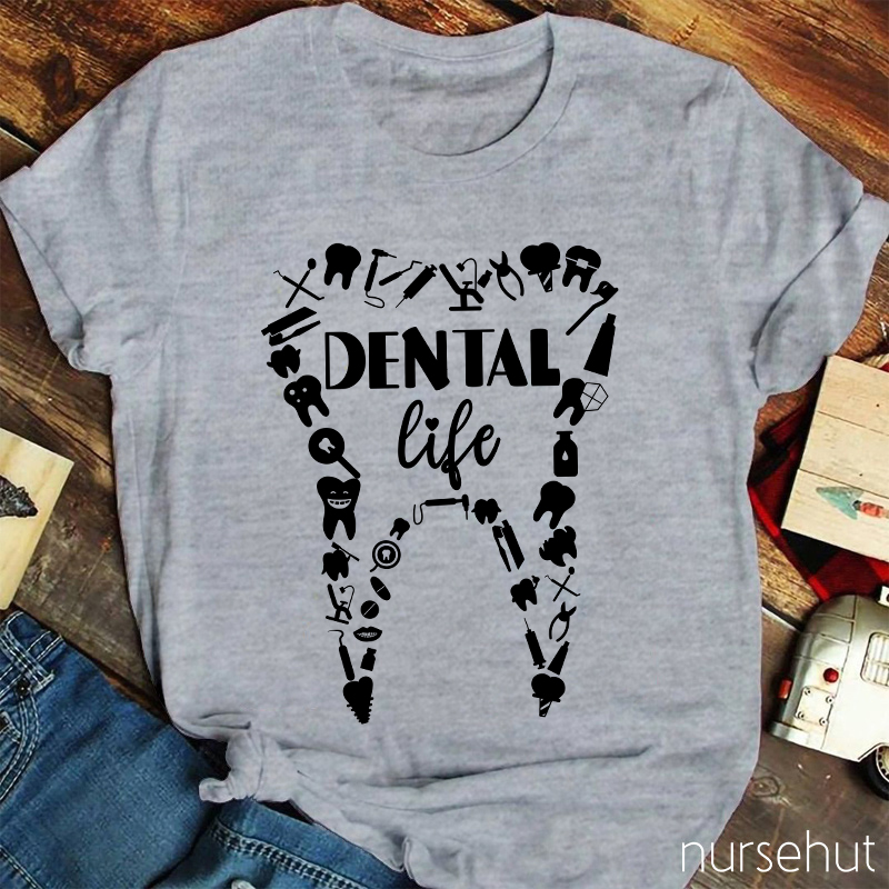 Dental Life Teeth Nurse T-Shirt