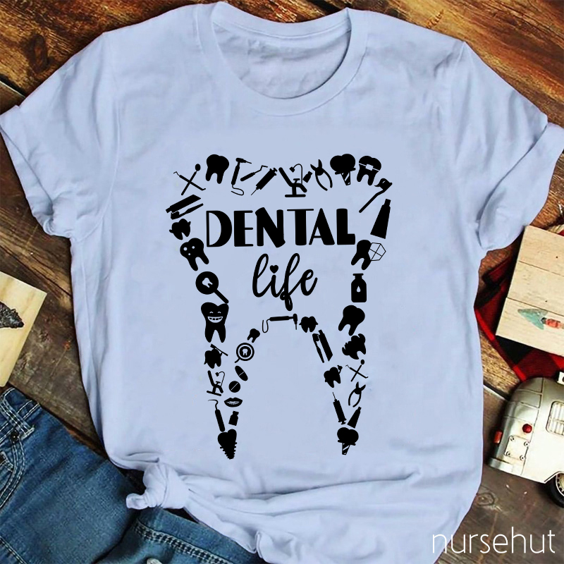 Dental Life Teeth Nurse T-Shirt