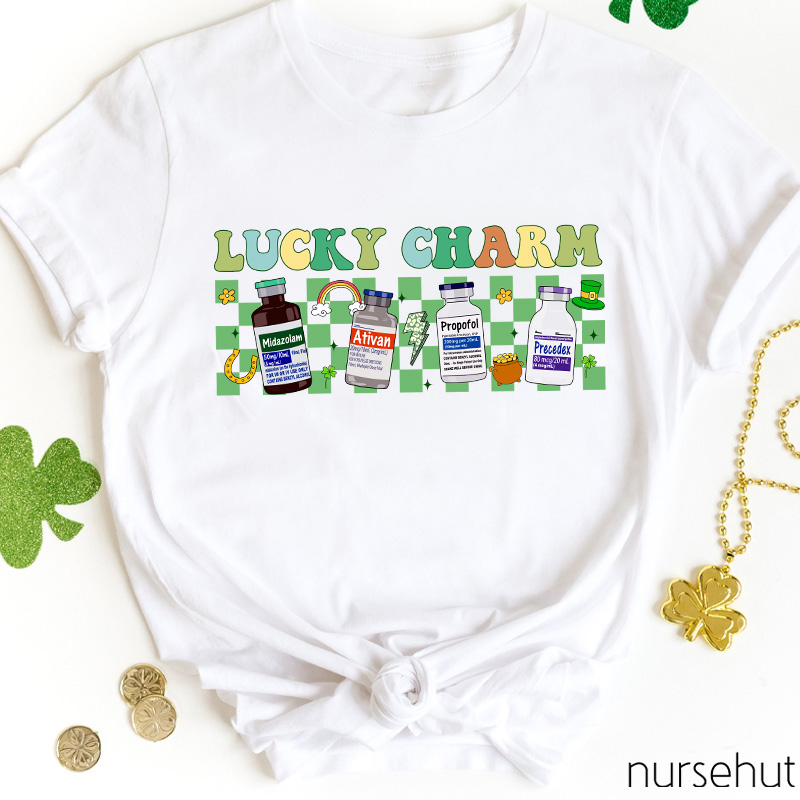 Lucky Charm Midazolam Ativan Propofol Precedex Nurse T-Shirt