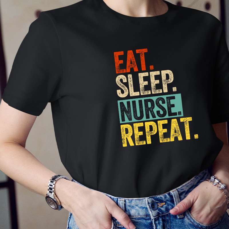 Eat Sleep Nurse Repeat Nurse T-Shirt