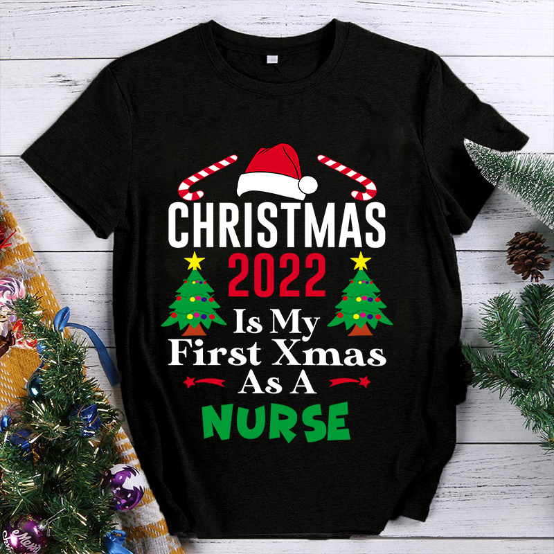Christmas 2022 Is My First Xmas As A Nurse T-Shirt