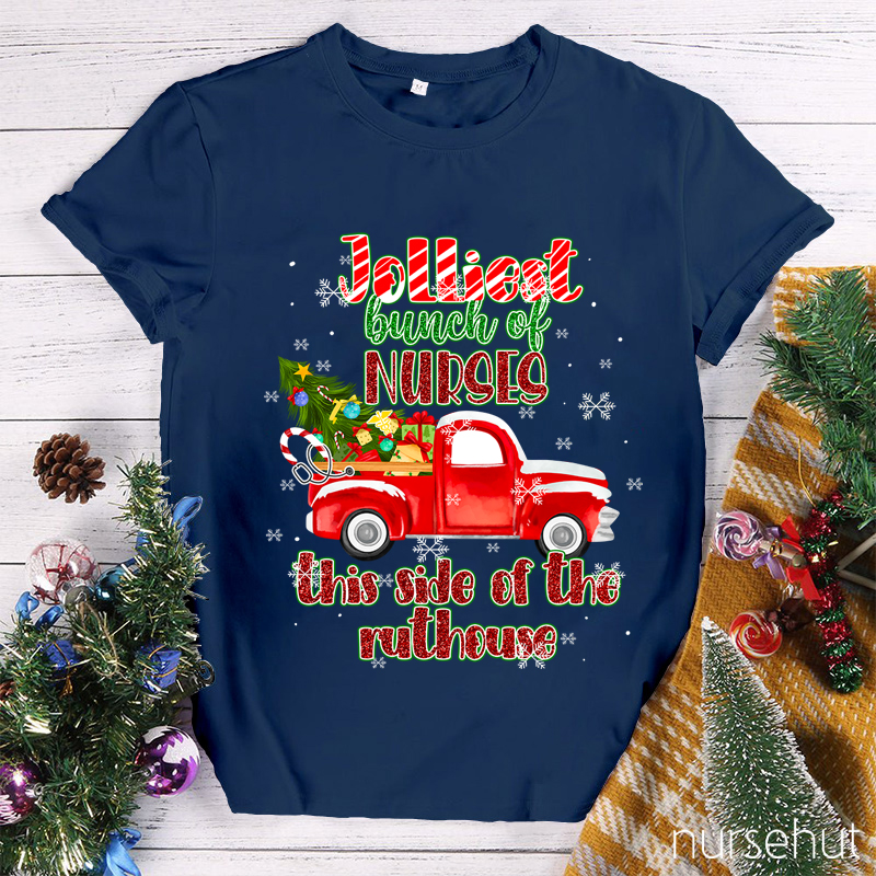 Jolliest Bunch Of Nurses T-Shirt