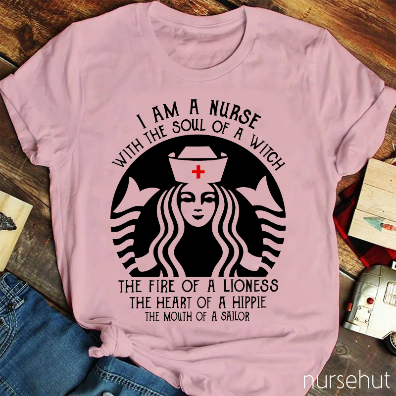 I'm A Nurse With The Soul Of A Witch Nurse T-Shirt