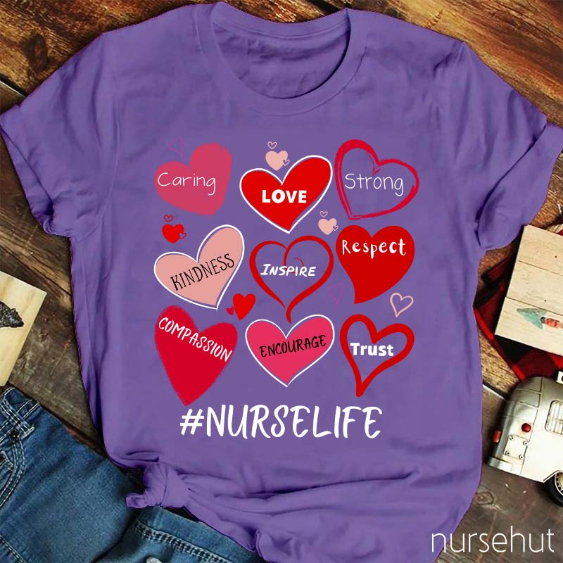 Caring Love Strong Kindness Inspire Respect Nurse Life Nurse T-Shirt