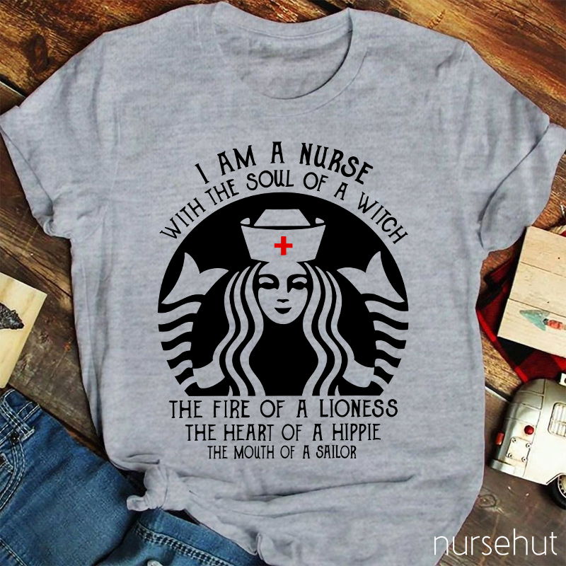 I'm A Nurse With The Soul Of A Witch Nurse T-Shirt