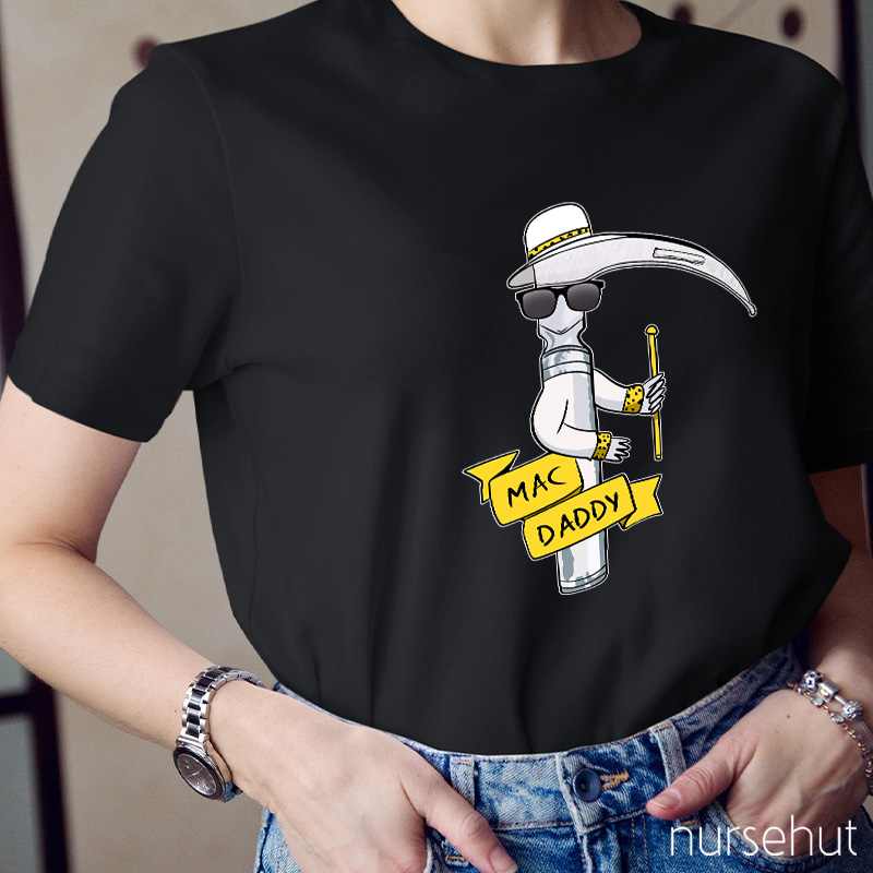 Mac Daddy Nurse T-Shirt